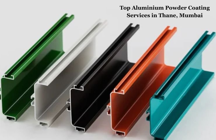 Top Aluminium Powder Coating Services in Thane, Mumbai