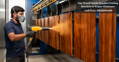 Top Wood Finish Powder Coating Services in Kopar Khairane