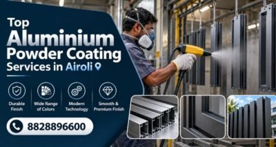 Top Aluminium Powder Coating Services in Airoli